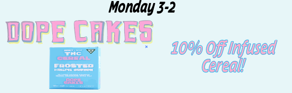 10% off Infused Cereal!