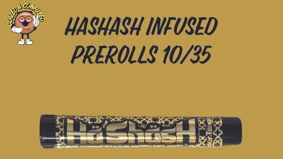 10/35 Hashash Infused Prerolls!