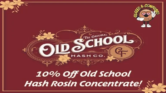 10% off Old School Hash Rosin concentrate!