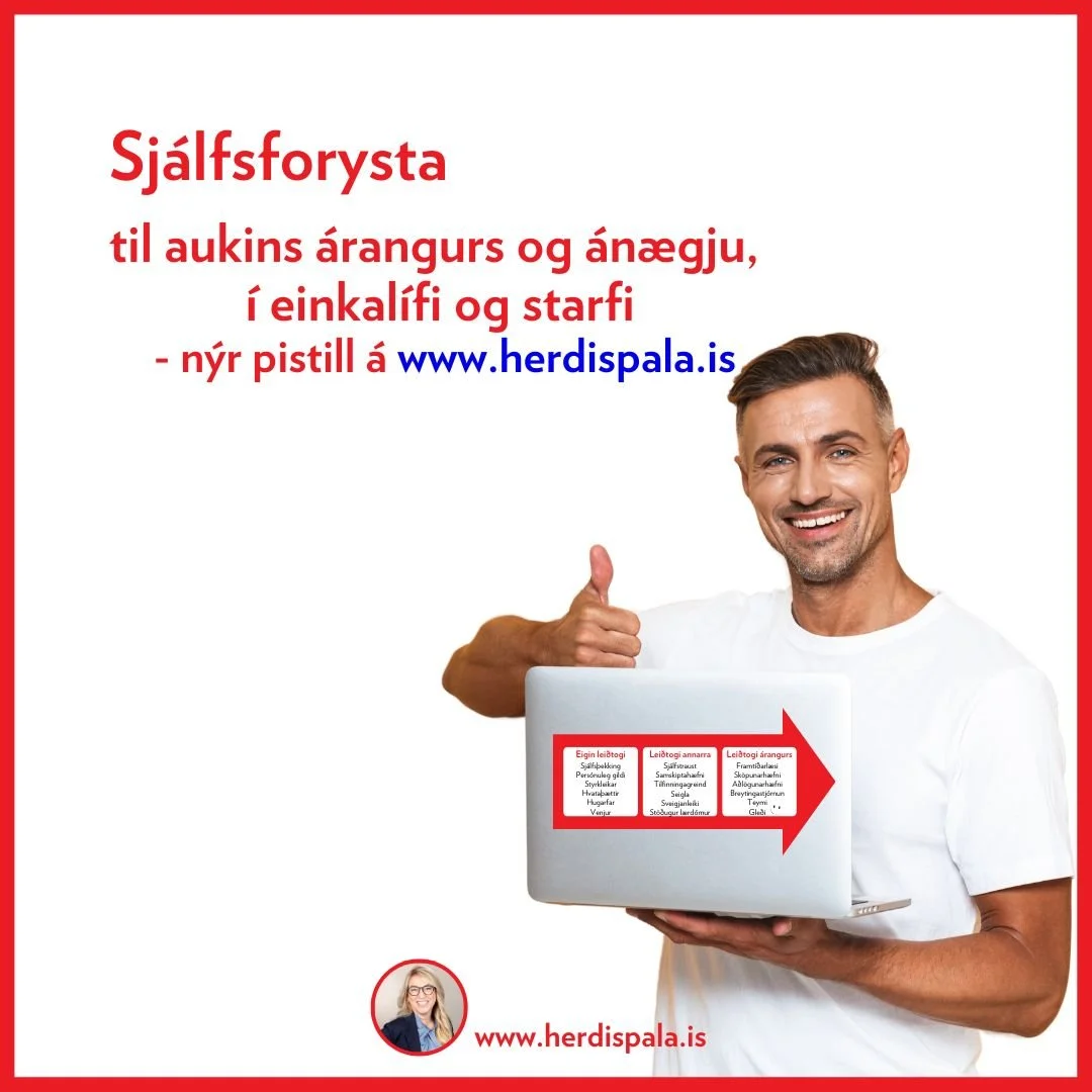 Sj&aacute;lfsforysta er lykillinn a&eth; auknum &aacute;rangri og &aacute;n&aelig;gju - b&aelig;&eth;i &iacute; einkal&iacute;fi og starfi!  Meira inn &aacute; herdispala.is #sjalfsforysta #framtidvinnu #atvinnuhaefni
