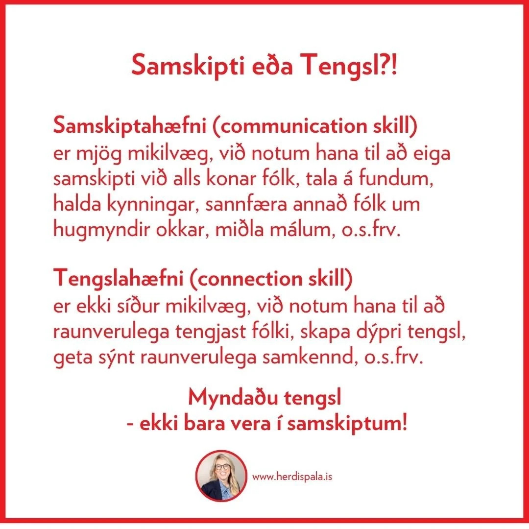 Margir eru a&eth; ver&eth;a mj&ouml;g g&oacute;&eth;ir &iacute; samskiptum, enda mj&ouml;g mikilv&aelig;g h&aelig;fni - en ekki eru allir jafn g&oacute;&eth;ir &iacute; a&eth; mynda g&oacute;&eth; tengsl. Er &thorn;a&eth; eitthva&eth; fyrir &thorn;ig