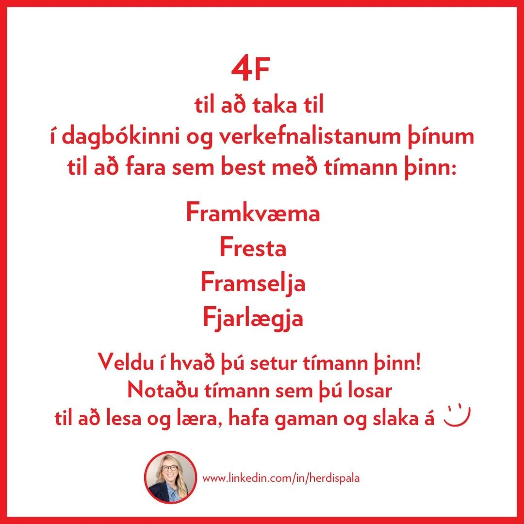 Taktu til &iacute; dagb&oacute;kinni &thorn;inni og verkefnalistanum &thorn;&iacute;num. Veldu &iacute; hva&eth; &thorn;&uacute; setur t&iacute;mann &thorn;inn. Losa&eth;u um og b&aelig;ttu l&aelig;rd&oacute;mi, gle&eth;i og sl&ouml;kun inn &iacute; 