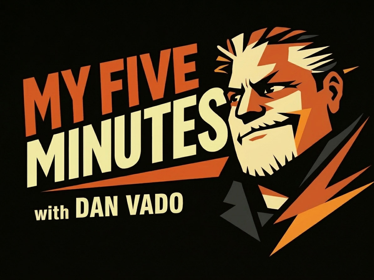 Dan Vado Podcast