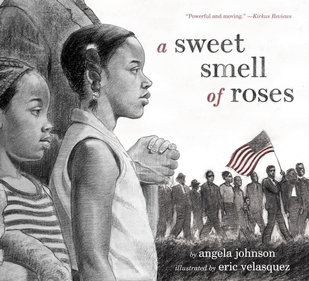   by    Angela Johnson    Two young girls not only witness but help to change history in this inspiring and urgent Civil Rights-era picture book by three-time Coretta Scott King Award winner Angela Johnson.   There's a sweet, sweet smell in the air a