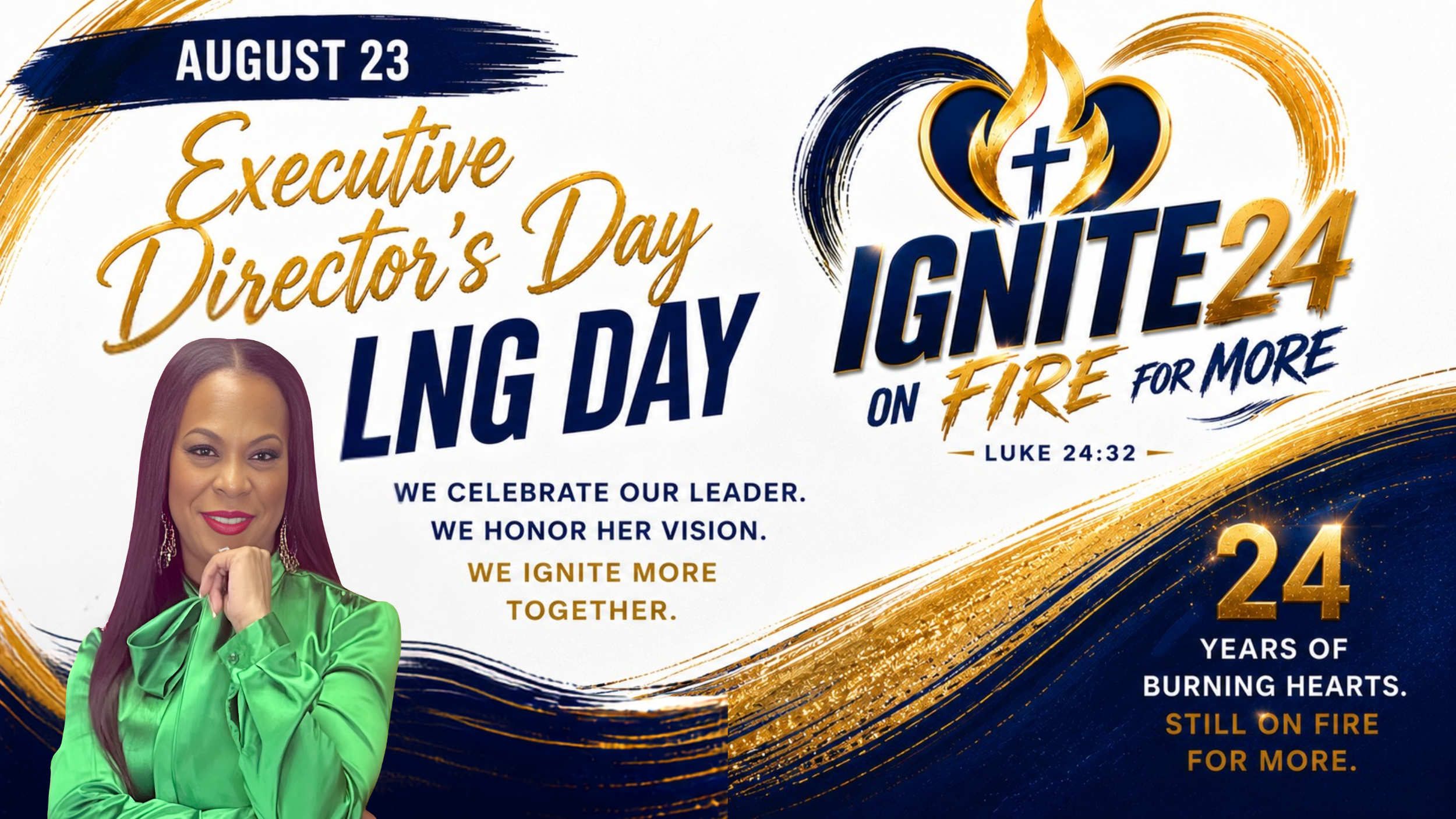 Promotional graphic celebrating Executive Director's Day on August 23, with the theme Ignite 24, featuring a woman in a green shirt with long brown hair, gold and navy decorative elements, and Bible verse Luke 24:32.