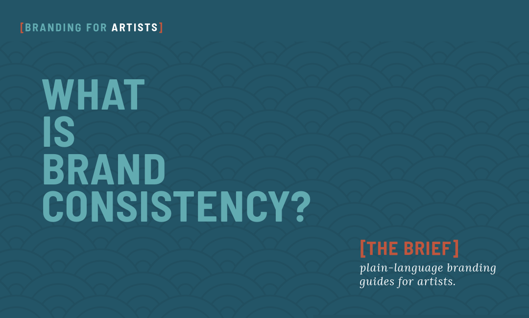 what is brand consistency — and why it matters more than perfection.