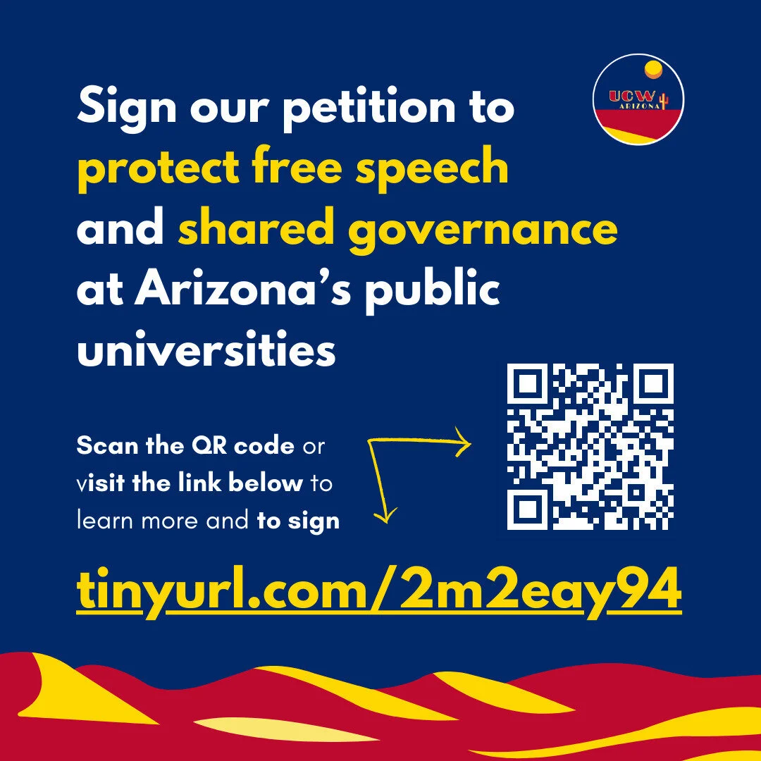 Sign our petition to Governor Hobbs! 

We are urging her to veto six bills that would drastically limit free speech and erase shared governance at Arizona's public universities. 

Read more about the legislation and sign the petition at https://tinyu