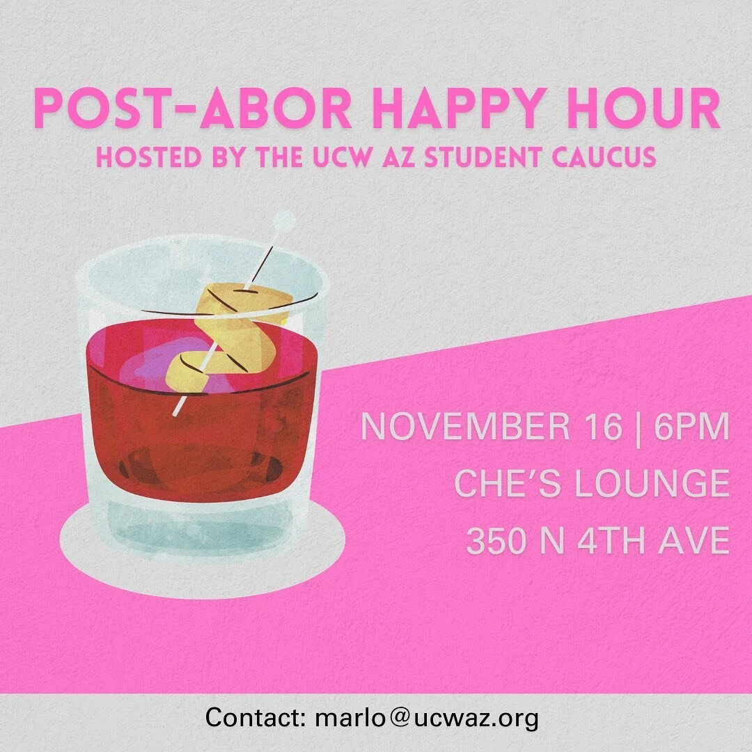 After our planned rally and demonstration at ABOR&rsquo;s meeting on Thursday, join the student caucus for a Happy Hour at Che&rsquo;s Lounge, starting 6pm.