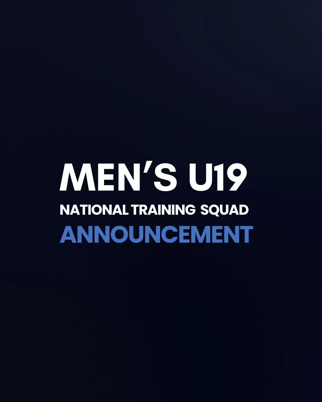 Wider training squad named for Men’s U19