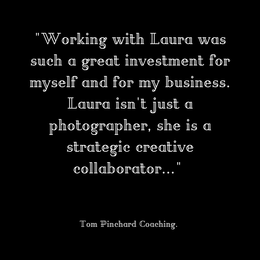 From Tom's mouth. ​​​​​​​​
​​​​​​​​
&quot;Working with Laura was such a great investment for myself and for my business. Laura isn't just a photographer, she is a strategic creative collaborator. The time spent together leading up to the shoot, strat