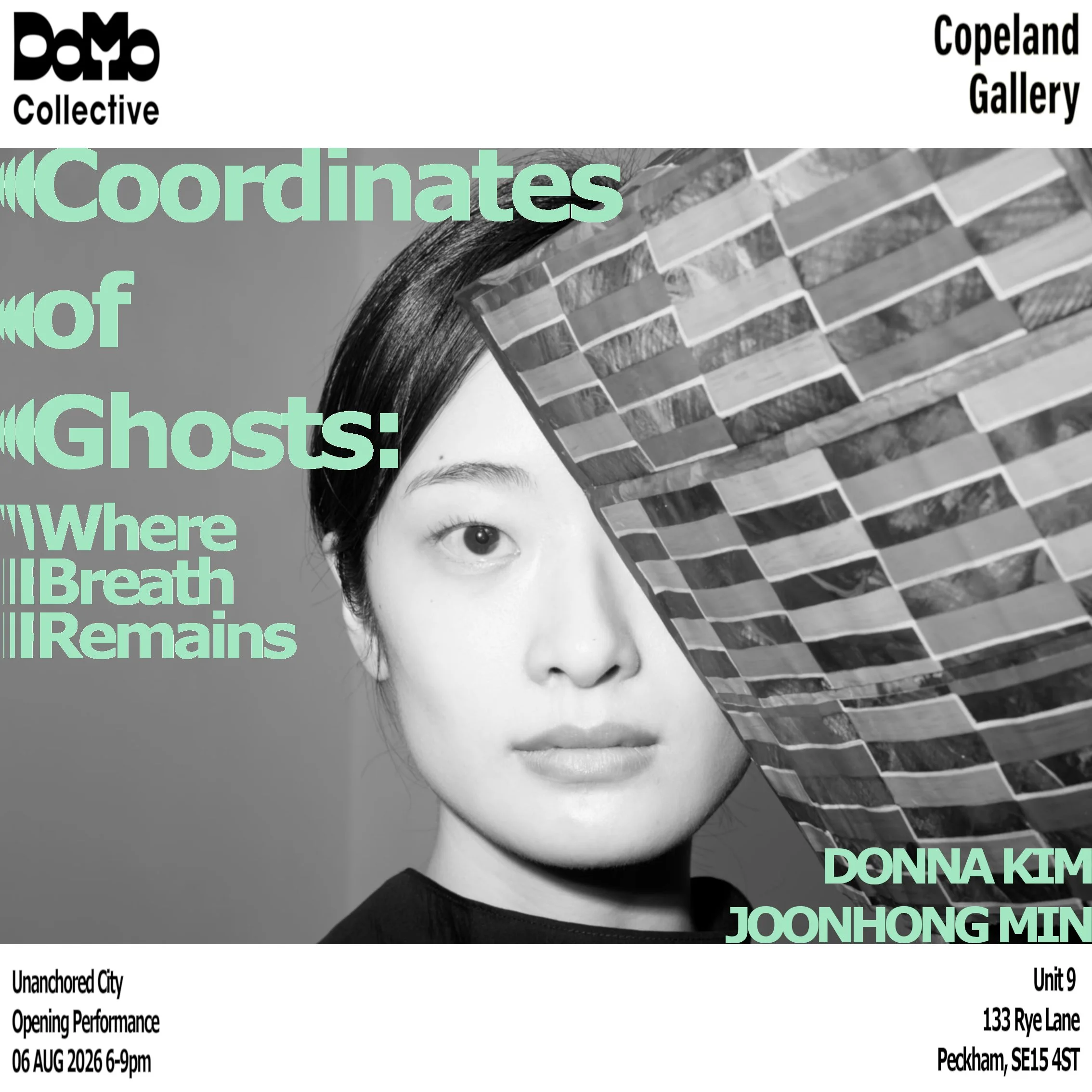 Coordinates of Ghosts: Where Breath Remains-Collaboration with Choreographer Donna Kim, Copeland Gallery, London, UK, 2026
