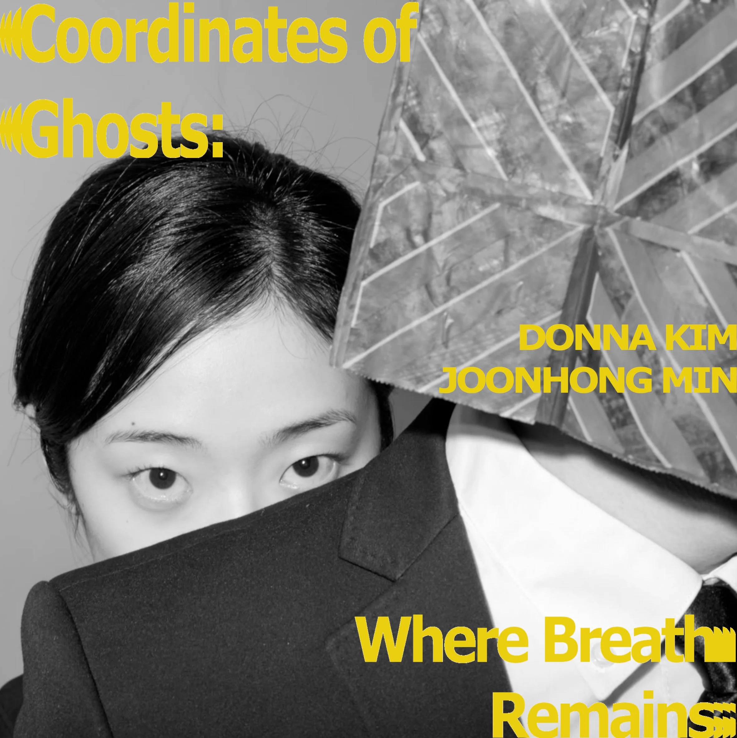 Coordinates of Ghosts: Where Breath Remains-Collaboration with Choreographer Donna Kim, Copeland Gallery, London, UK, 2026
