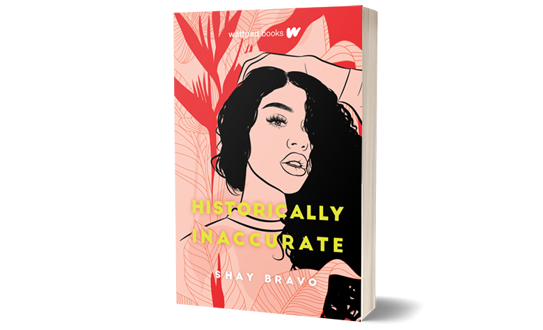 Historically Inaccurate~Written by Shay Bravo