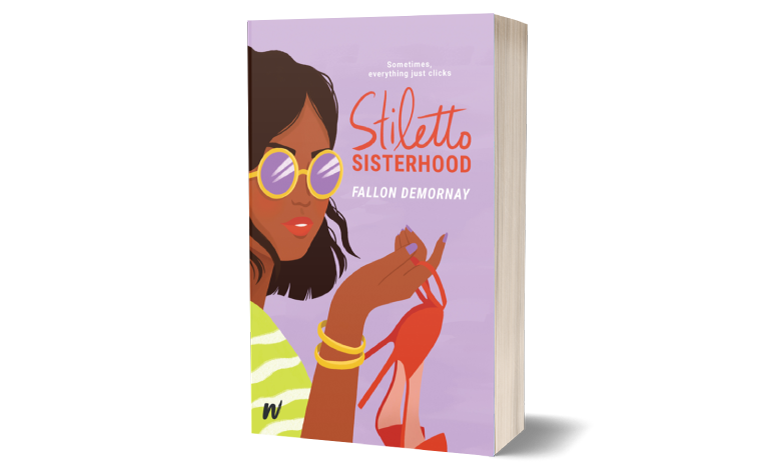 Stiletto Sisterhood~Written by Fallon DeMornay