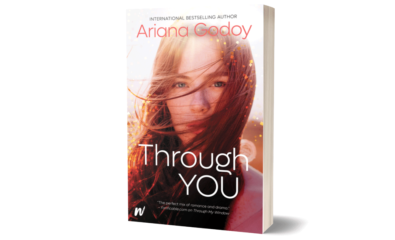 Through You~Written by Ariana Godoy