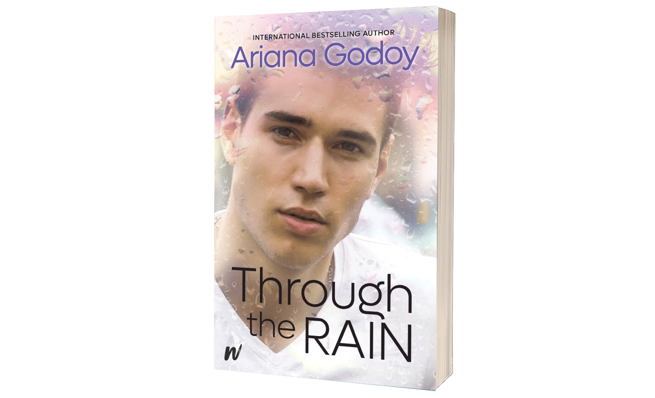 Through the Rain~Written by Ariana Godoy