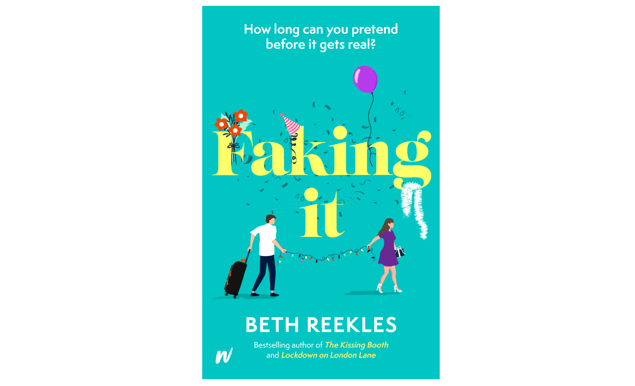 Faking It by Beth Reekles | W by Wattpad Books