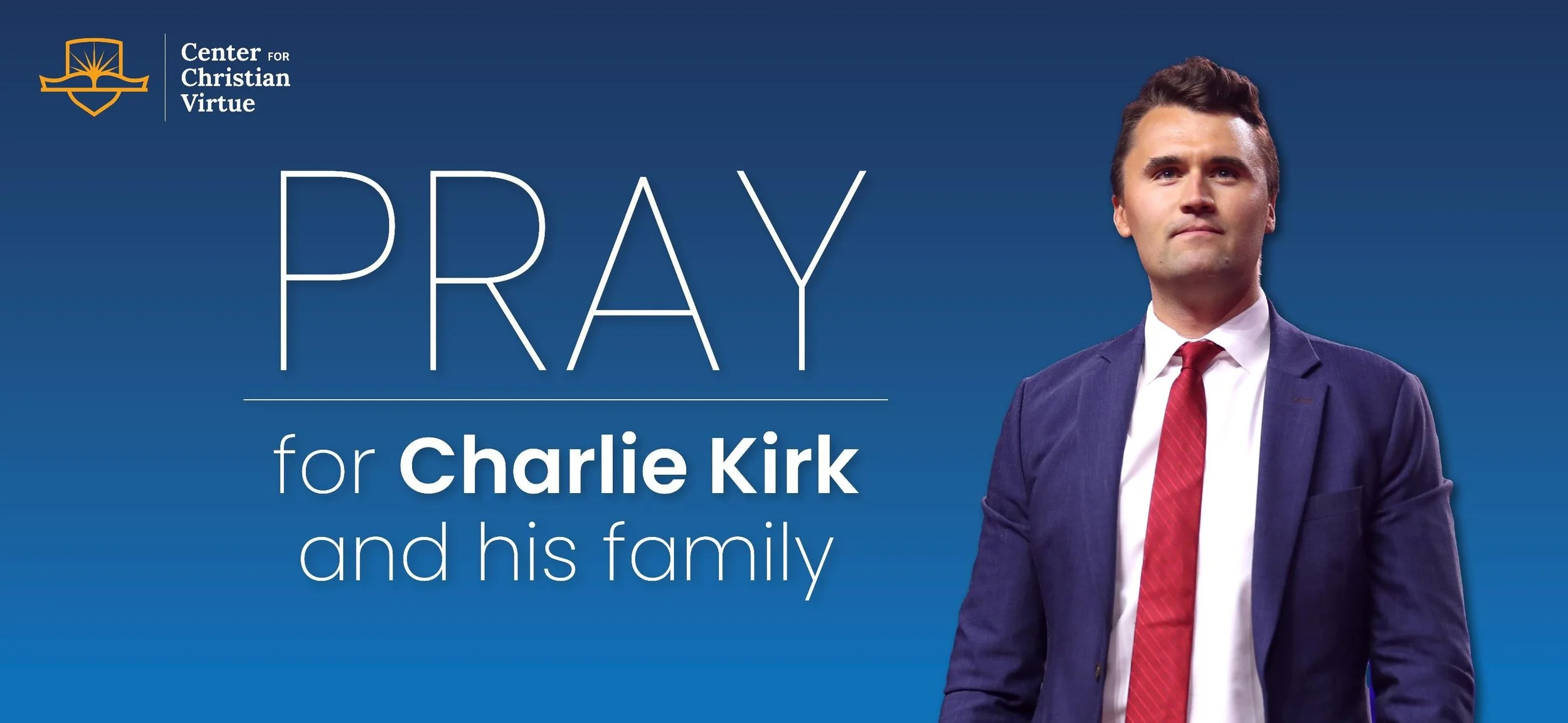 Please pray for Charlie Kirk