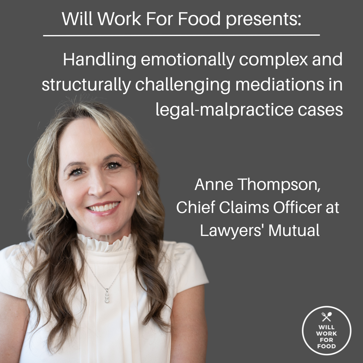 Handling emotionally complex and structurally challenging mediations in legal-malpractice cases
