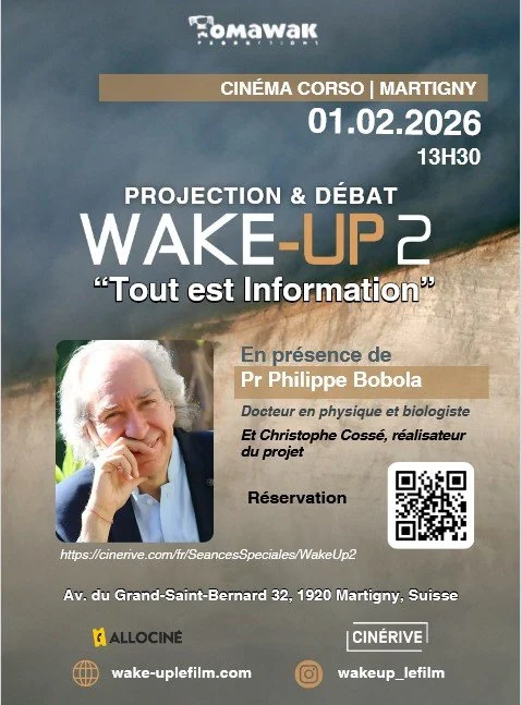 Wake-up 2 à Martigny en Suisse : projection et débat en présence de Philippe Bobola, physicien et biologiste et de Christophe Cossé, réalisateur du documentaire. (copie) (copie)