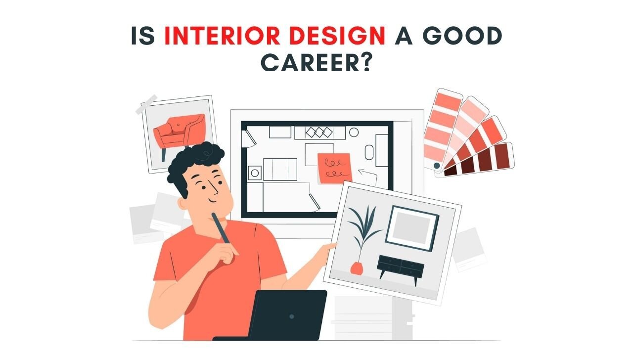 Is Interior Design a good career? — JIET Jodhpur