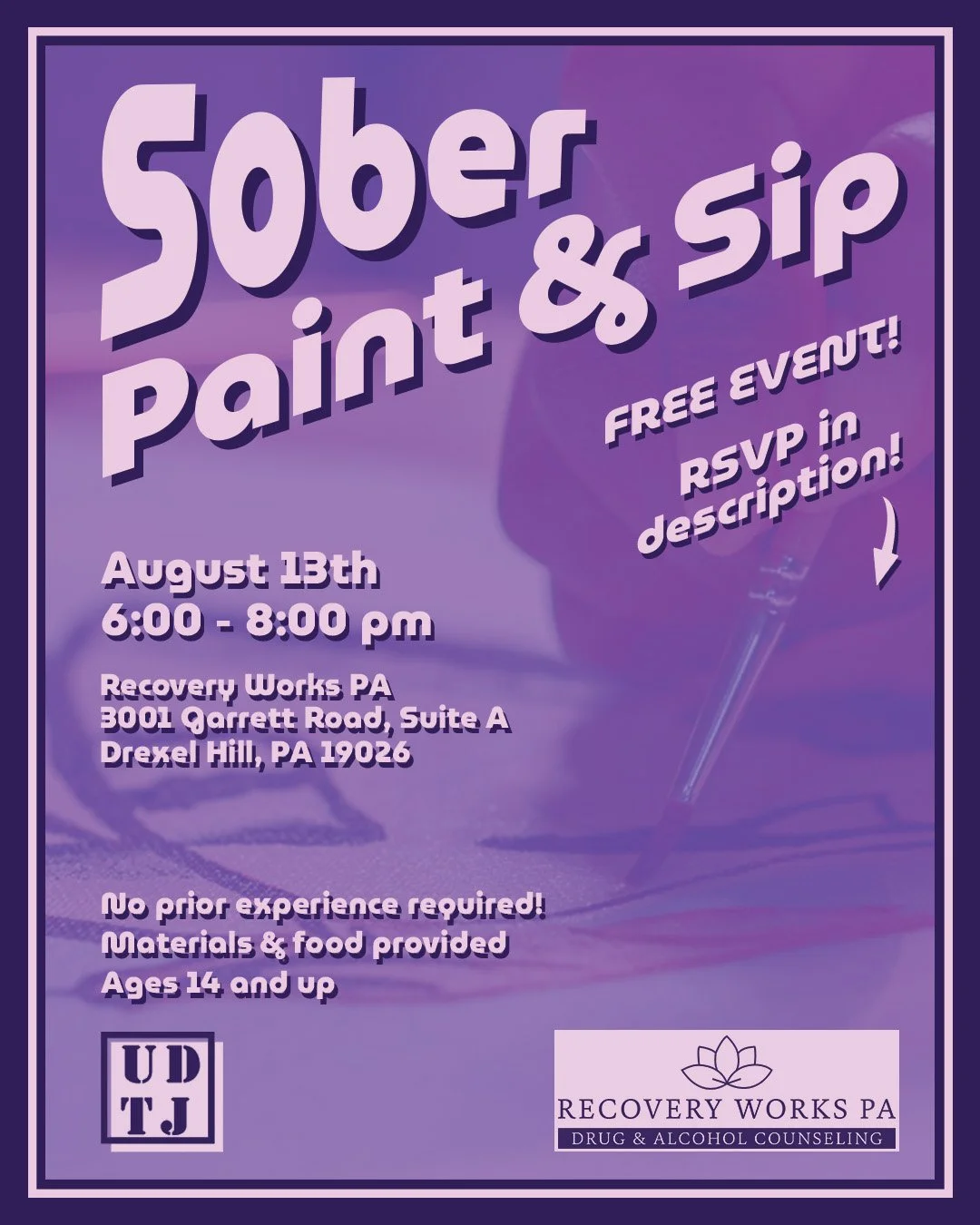 U.D.T.J & Recovery Works PA - A Sober, Sip & Paint Workshop 