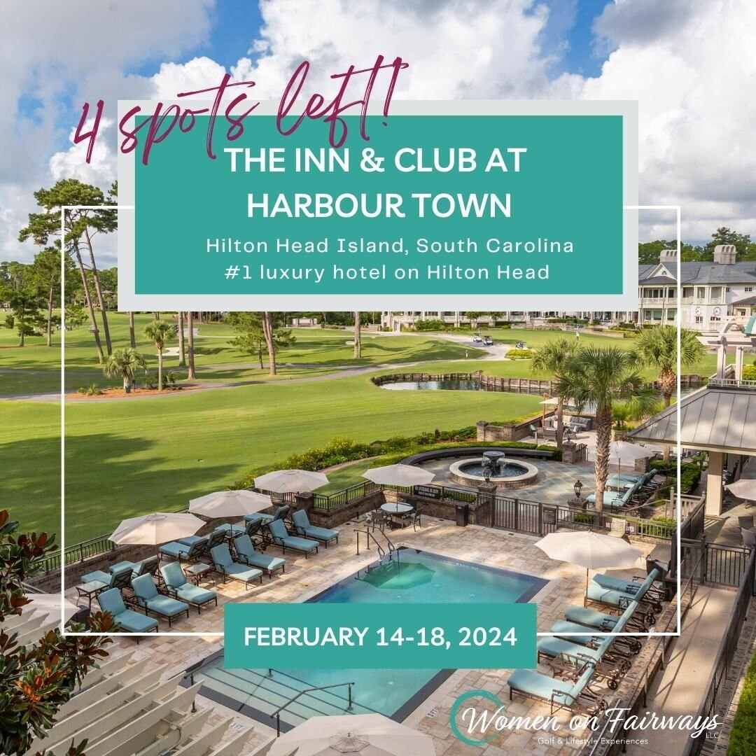 Women on Fairways is taking a group of women to the beautiful The Sea Pines Resort on Hilton Head Island - February 14-18, 2024!

We are excited to stay at the only Forbes Four Star and AAA Four Diamond boutique property - The Inn &amp; Club at Harbo