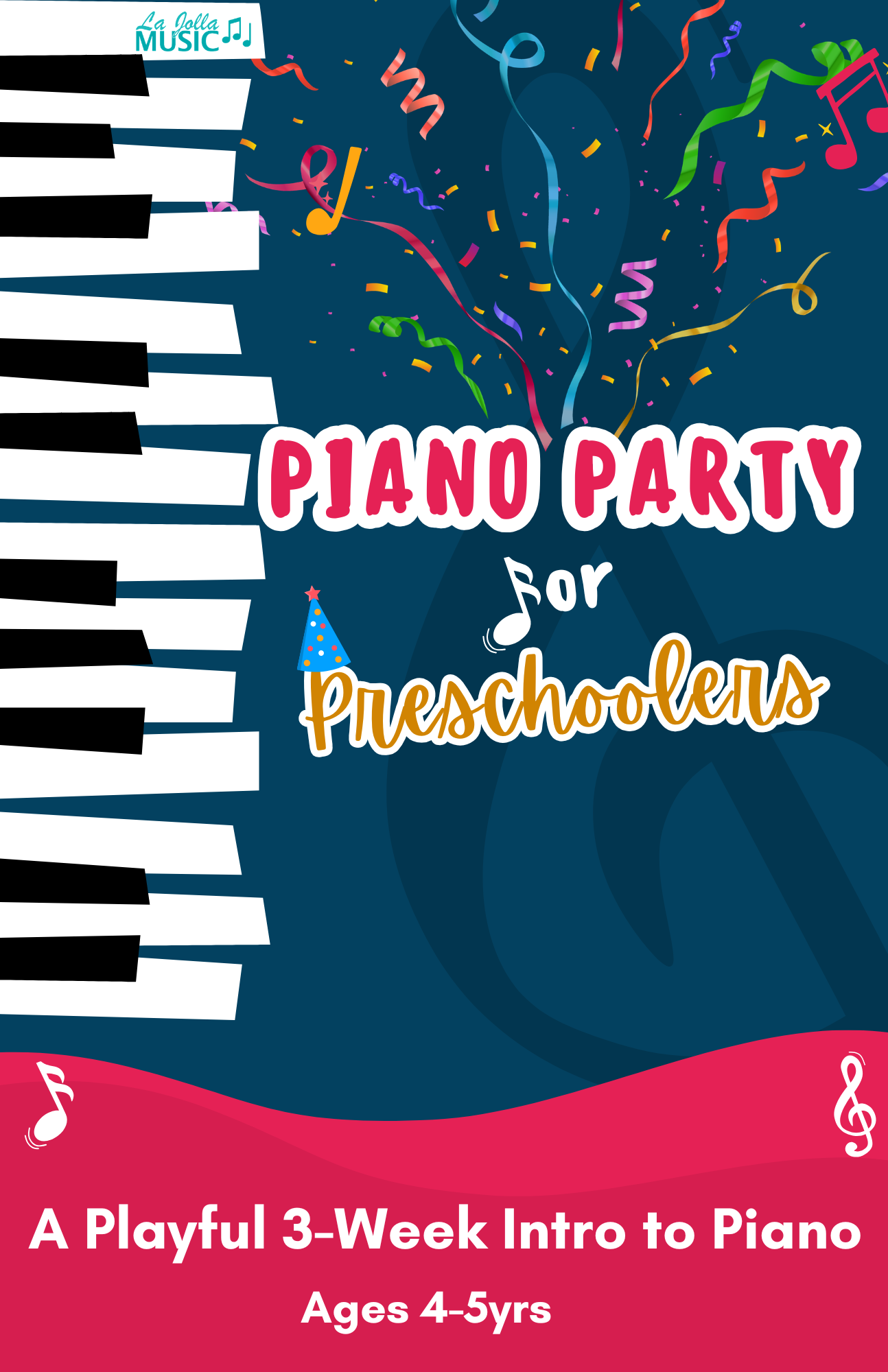 Cover of a children's piano introduction guide titled 'Piano Party for Preschoolers'. The background is dark blue with colorful musical notes and confetti. There is a white and black keyboard on the left and a pink curved section at the bottom with white text that reads 'A Playful 3-Week Intro to Piano', designed for children aged 4-5 years old.