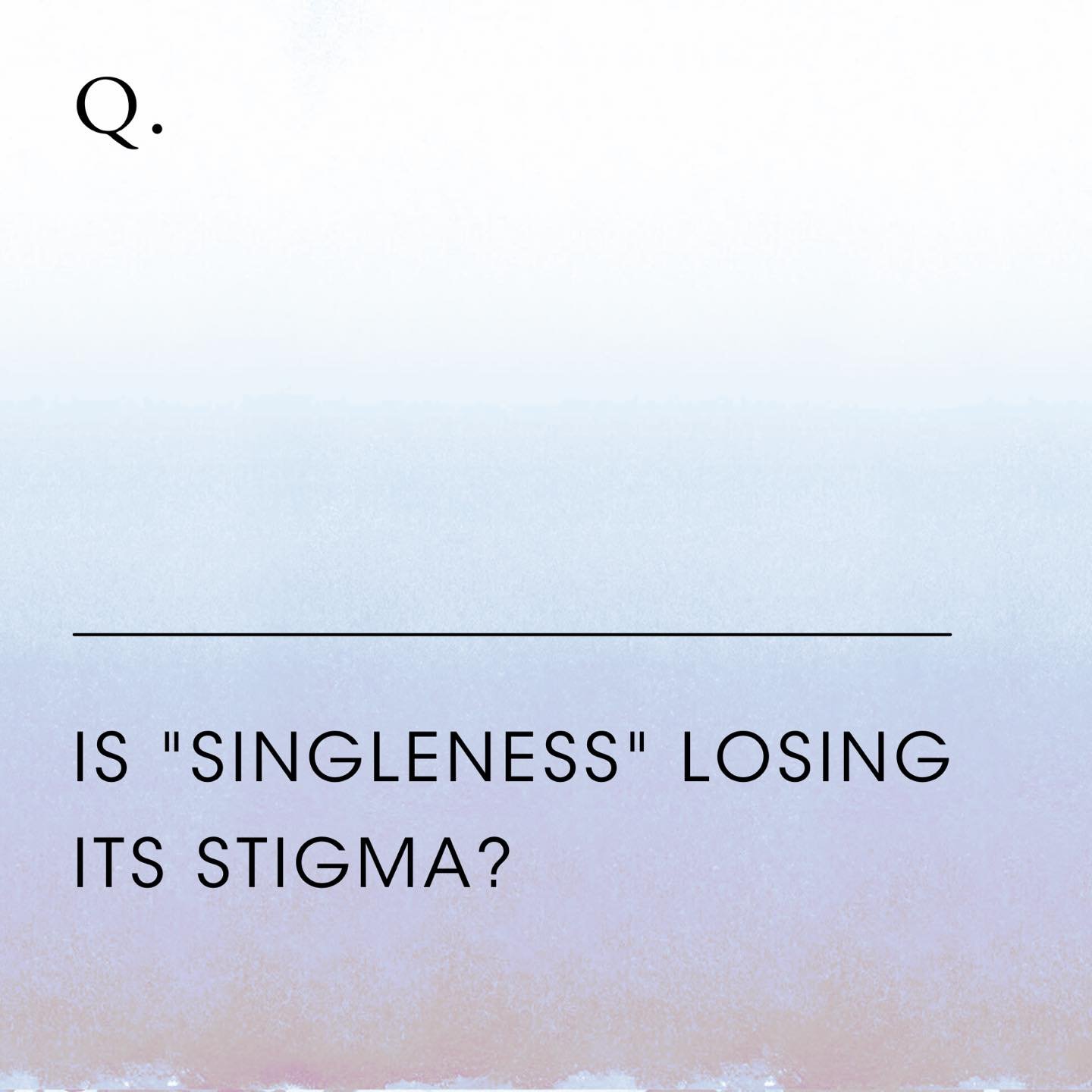 According to couples therapist Esther Perel, "We tend to think of being single as a matter of being alone rather than a matter of choosing the types of relationships we want to be in&mdash;including the relationship we have with ourselves.

The 