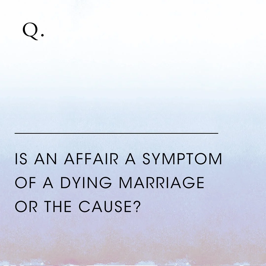 According to couples therapist and researcher John Gottman, affairs are usually the symptom of a dying marriage, not the cause.

Dr. Gottman goes on to say: "The end of that marriage could have been predicted long before either spouse strayed.&q