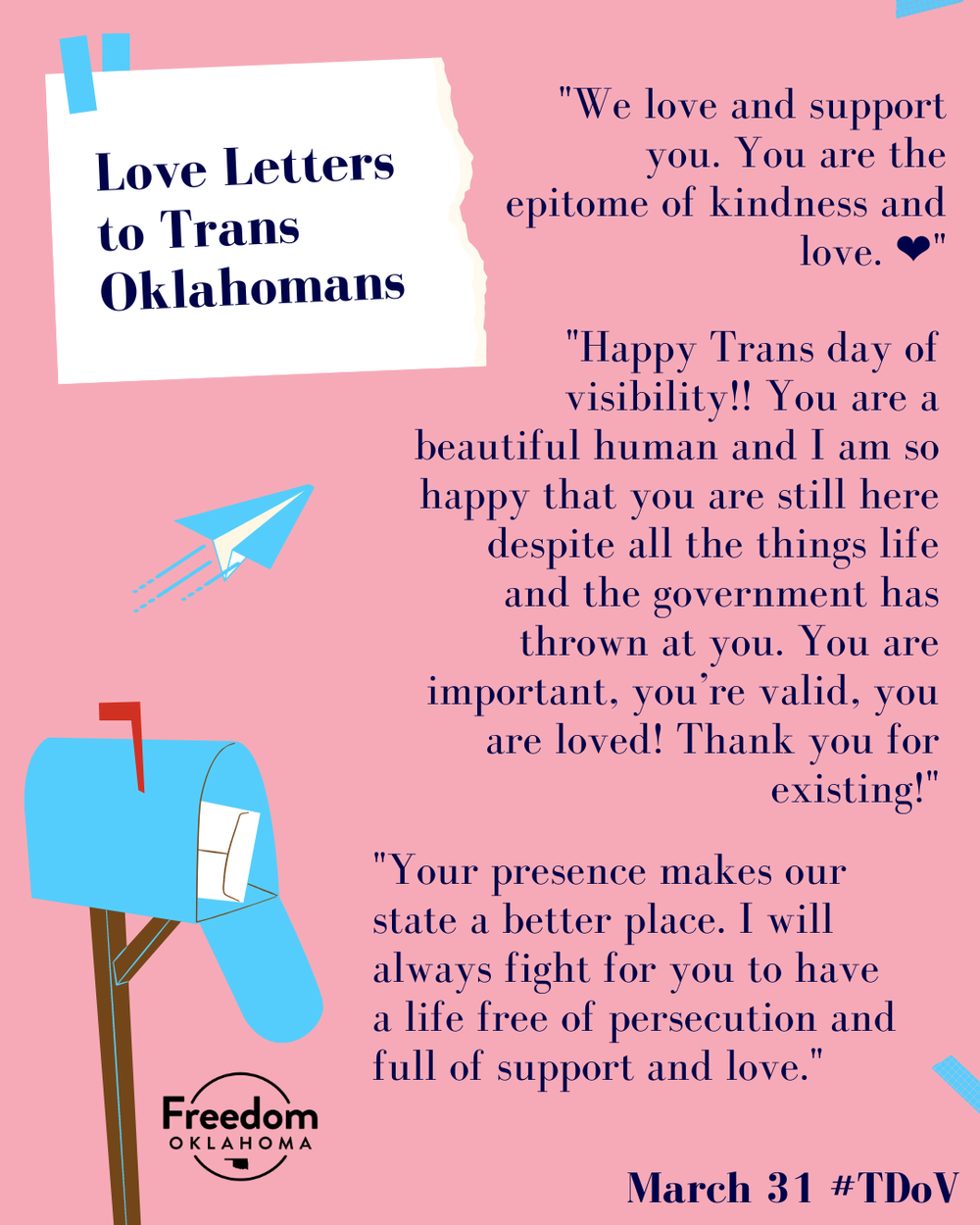  Similar pink graphic with one love letter: "Dear Trans, Non-binary, and Gender Expansive youth of Oklahoma. All I want is for each and every single one of you to have the biggest, most beautiful, free and boundless life you can imagine. I want to go