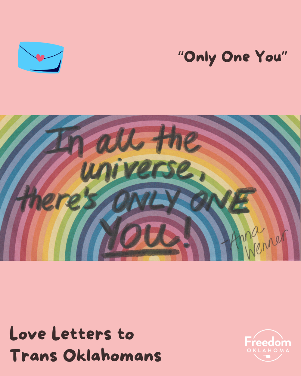  Similar pink graphic with artwork in the center: Piece titled "Only One You." Piece of paper with a rainbow spiral&nbsp;with text written in marker: In all the universe, there's ONLY ONE YOU! - Anna Wenner" 