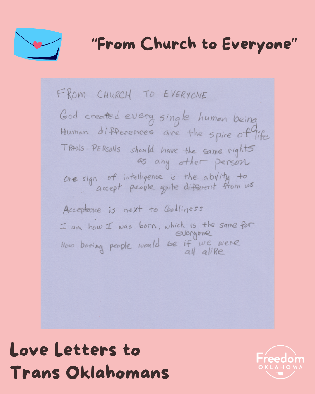  Similar pink graphic with artwork in the center: A handwritten letter on purple paper that reads "From Church to Everyone. God created every single human being / Human differences are the spice of life / Trans - Persons should have the same rights a
