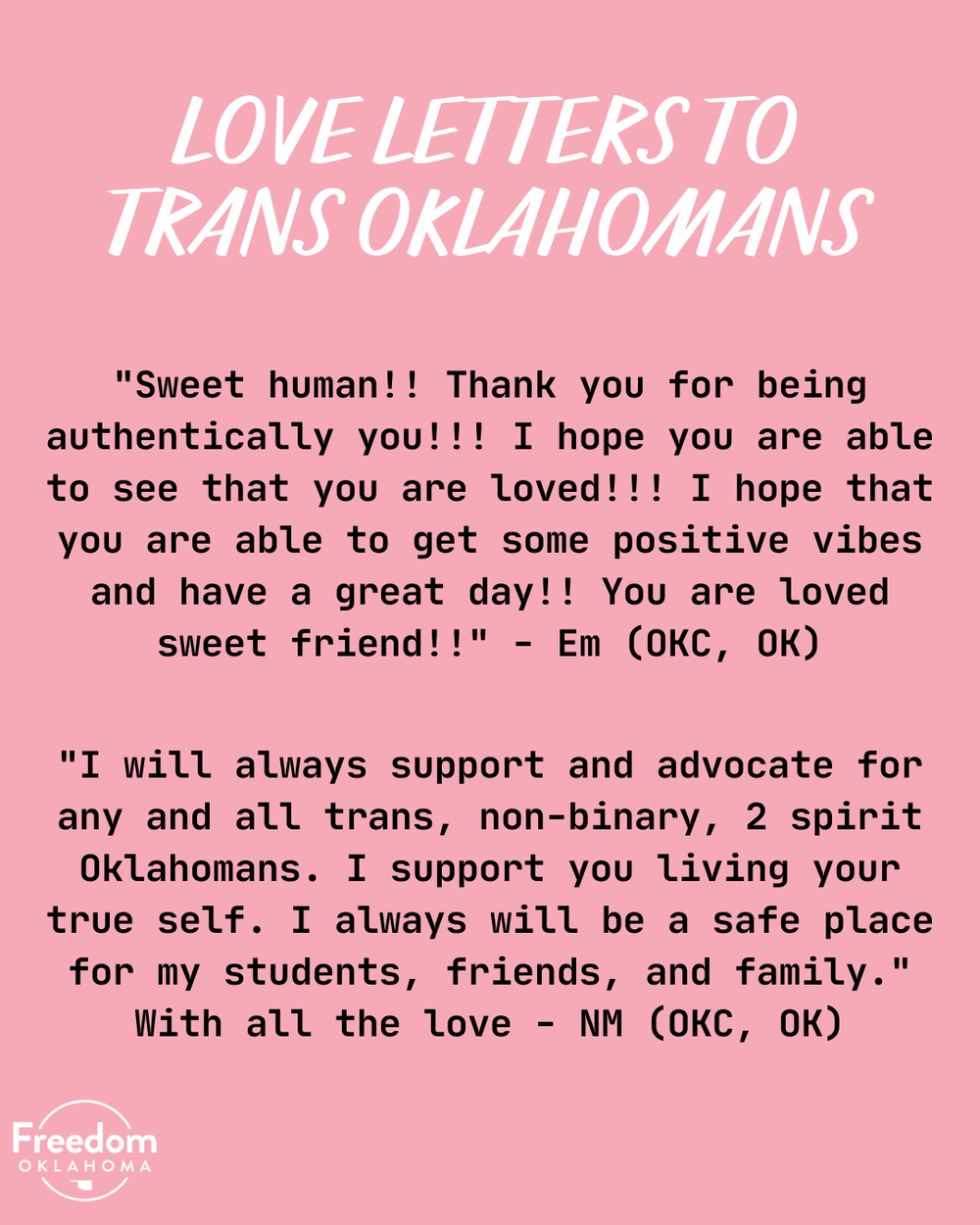  "Love Letters to Trans Oklahomans" and the text of 2 love letters on a pink background. #1: "Sweet human!! Thank you for being authentically you!!! I hope you are able to see that you are loved!!! I hope that you are able to get some positive vibes 