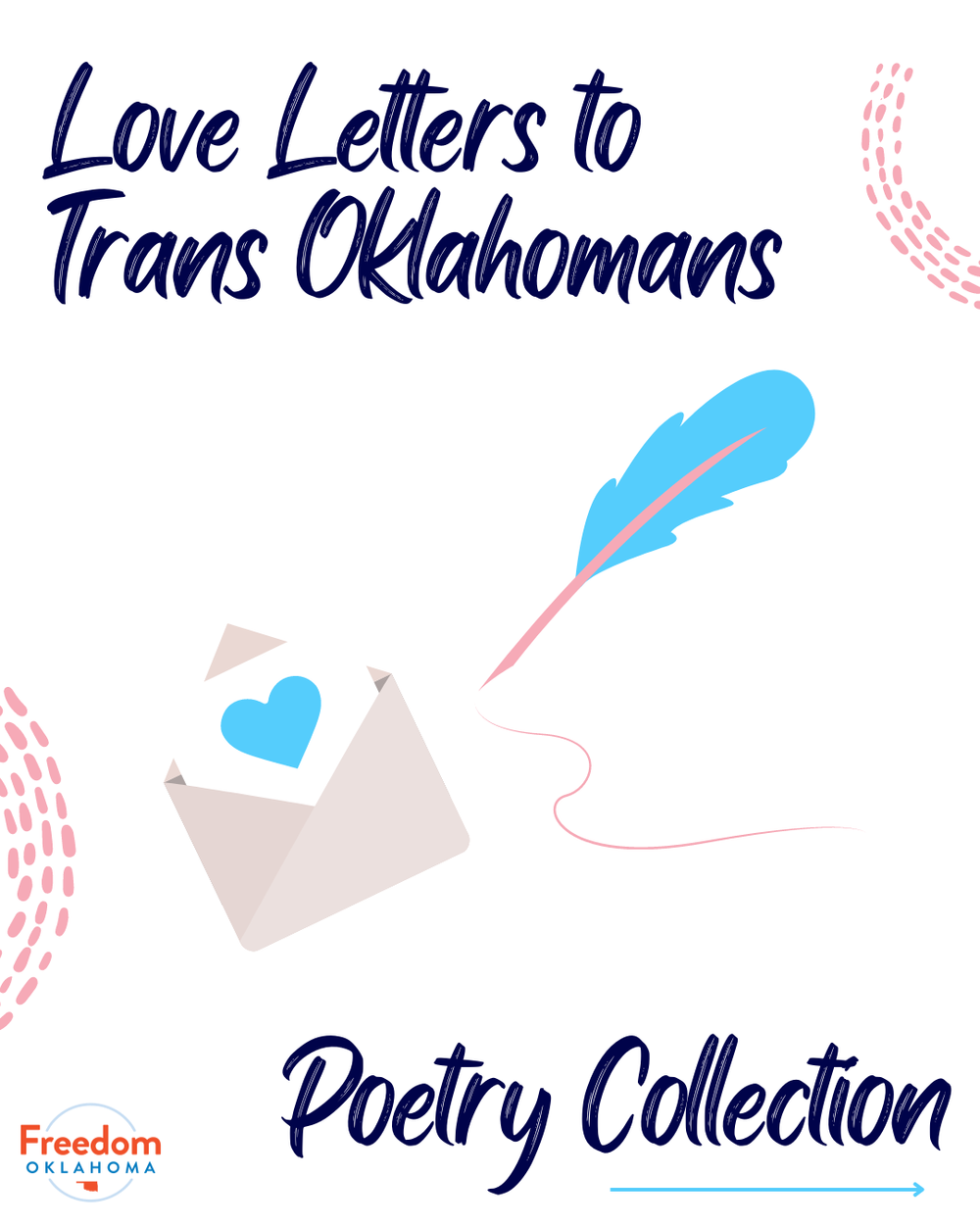  "Love Letters to Trans Oklahomans Poetry Collection" on a white background with a graphic of a cartoon envelope with a heart and a feather pen. 