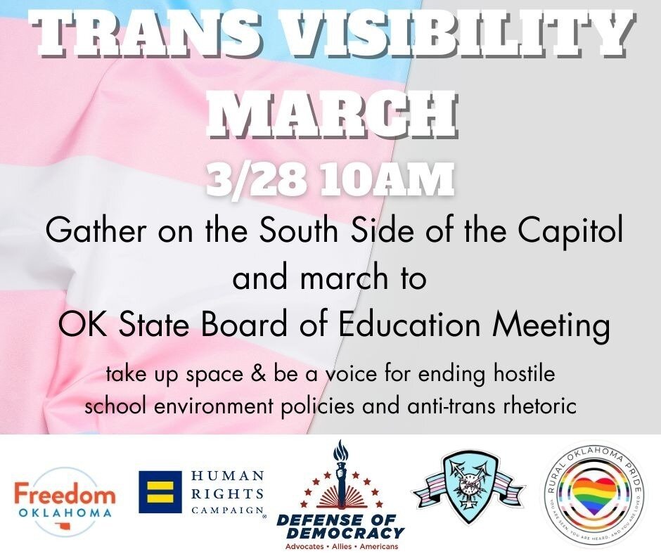 Help us join Defense of Democracy tomorrow morning at 10 AM on the South Side of the Oklahoma Capitol, as we rally for Trans lives and safe public schools, and then march to the Oliver Hodge building ahead of the March State Board of Education meetin