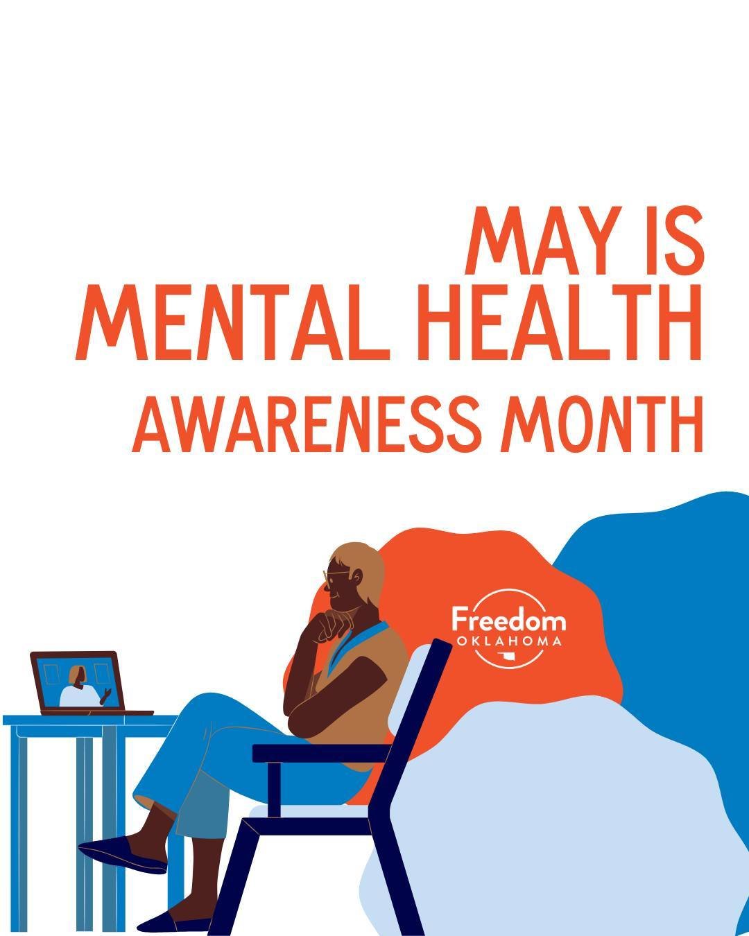 May is Mental Health Awareness Month. We know that #MHAM has many different components, but as we acknowledge this month, we want remind folks that as the ongoing legislative attacks in and beyond Oklahoma have a very real impact on the mental health