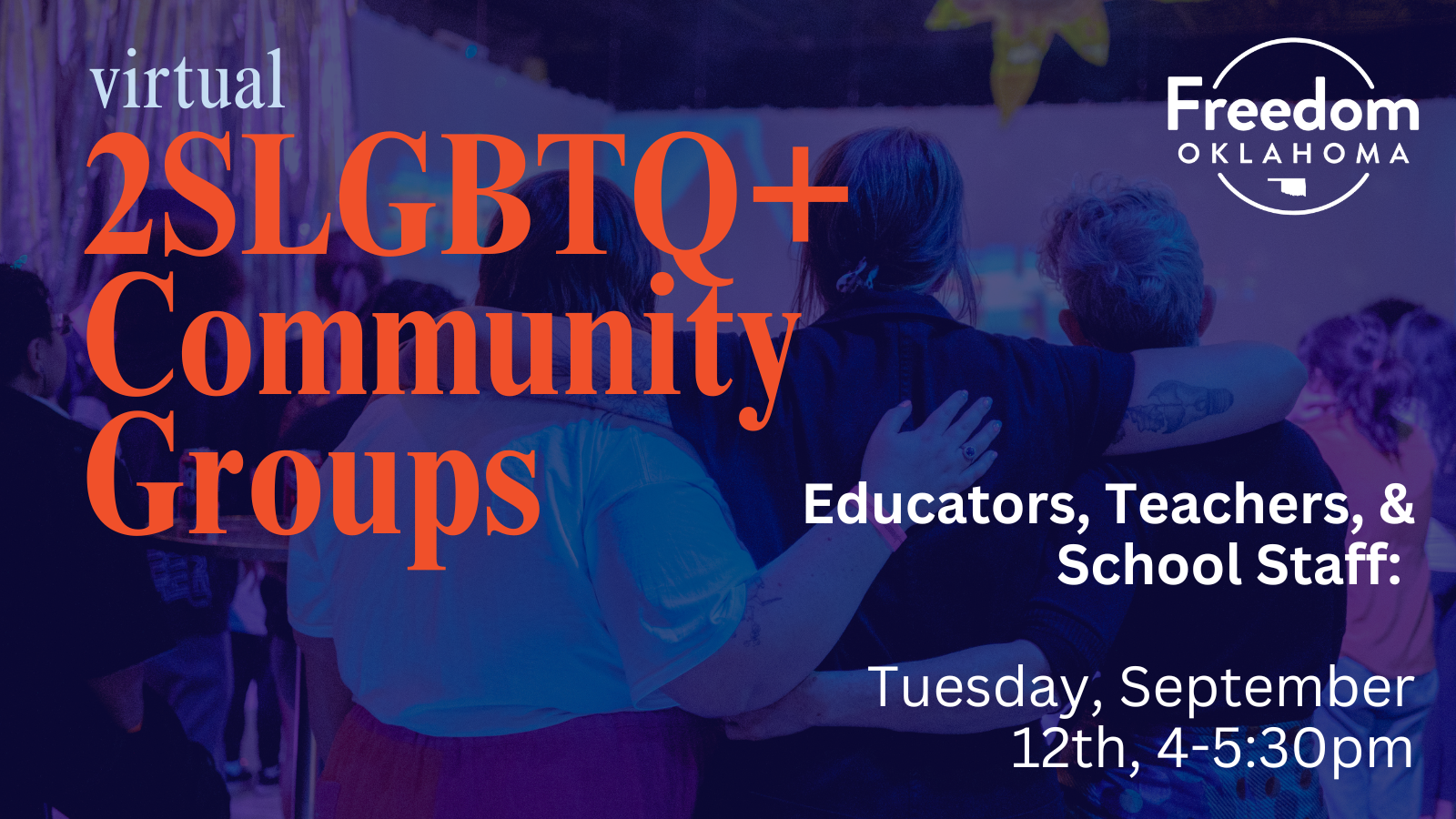 Educators & School Staff 2SLGBTQ+ Community Group September — Freedom Oklahoma