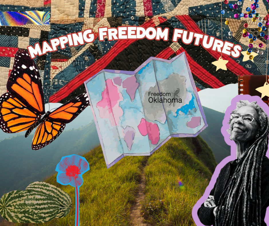 The Freedom to Dream: Mapping Freedom Futures — Freedom Oklahoma