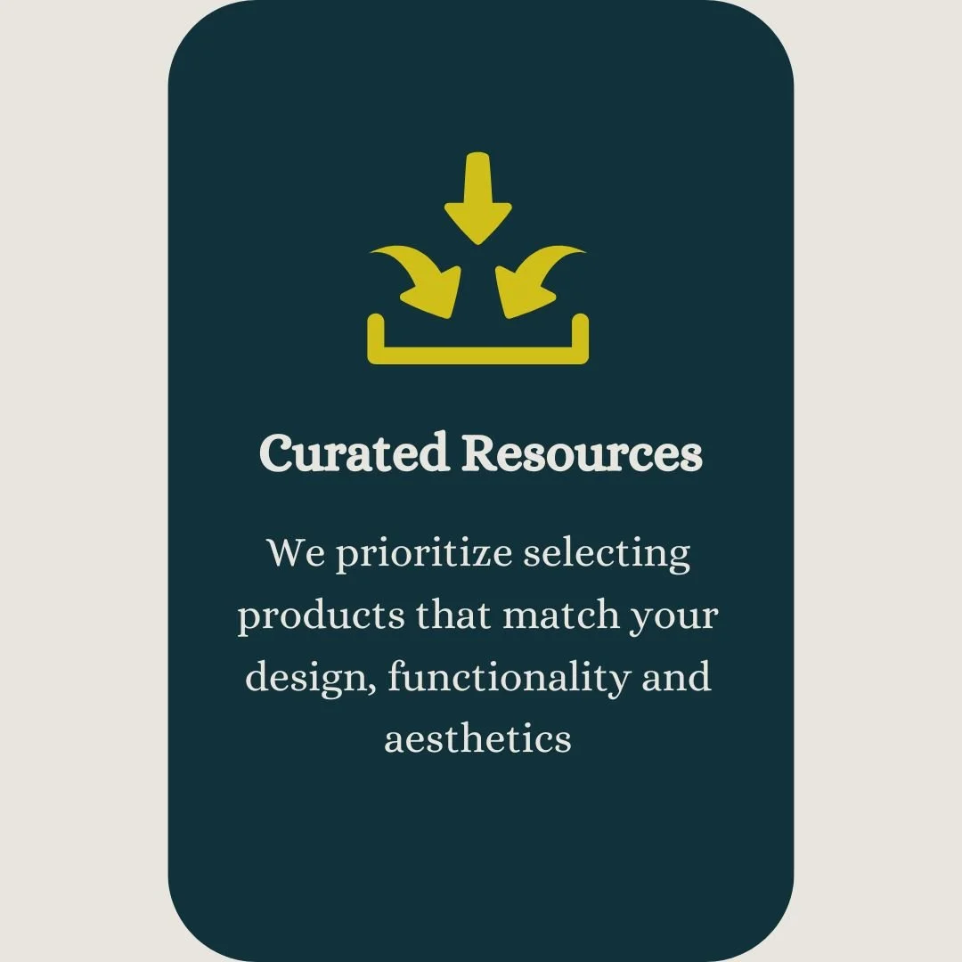 Icon of three arrows pointing downward toward a rectangular platform above the text 'Curated Resources' and description about prioritizing selecting products that match design, functionality, and aesthetics.