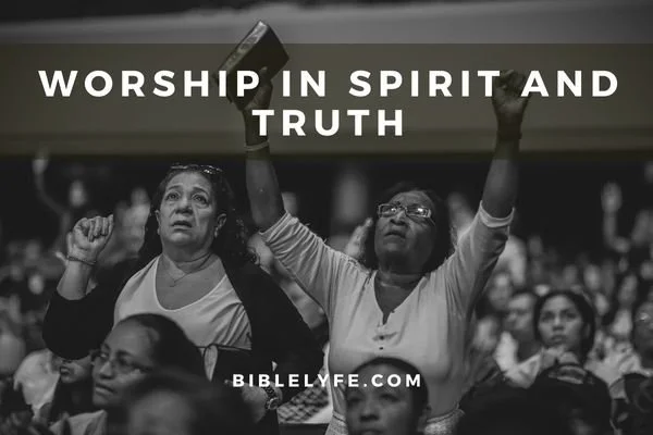 Learning to Worship in Spirit and Truth from John 4:24