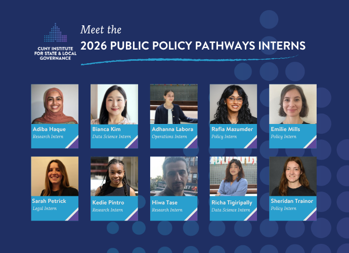 Introducing CUNY ISLG’s 2026 Public Policy Pathways Interns