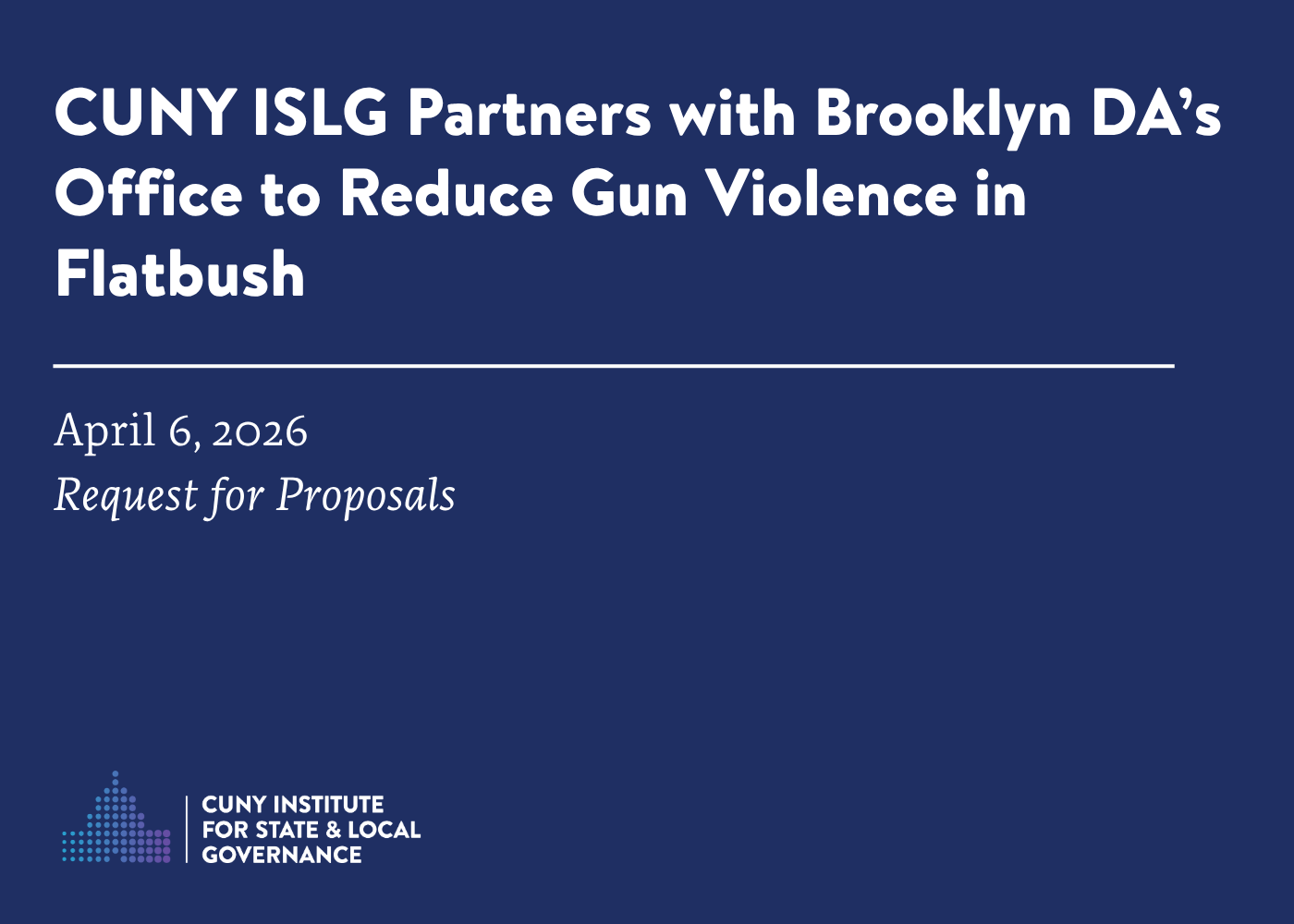 CUNY ISLG Partners with Brooklyn DA’s Office to Reduce Gun Violence in Flatbush
