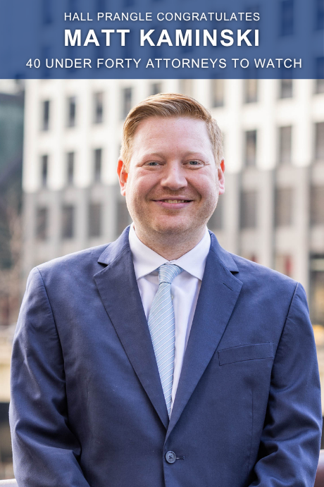 Hall Prangle Partner Matt Kaminski Named One of the 40 Under Forty Attorneys to Watch for 2026