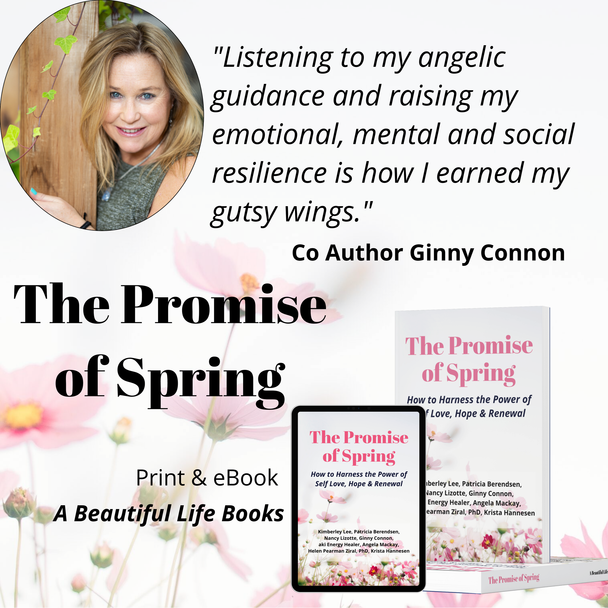 A woman with blonde hair smiling, holding a wooden post with green ivy leaves. A quote about resilience and guidance is displayed next to her. There is also an image of a book titled 'The Promise of Spring' on a white background with pink flowers.