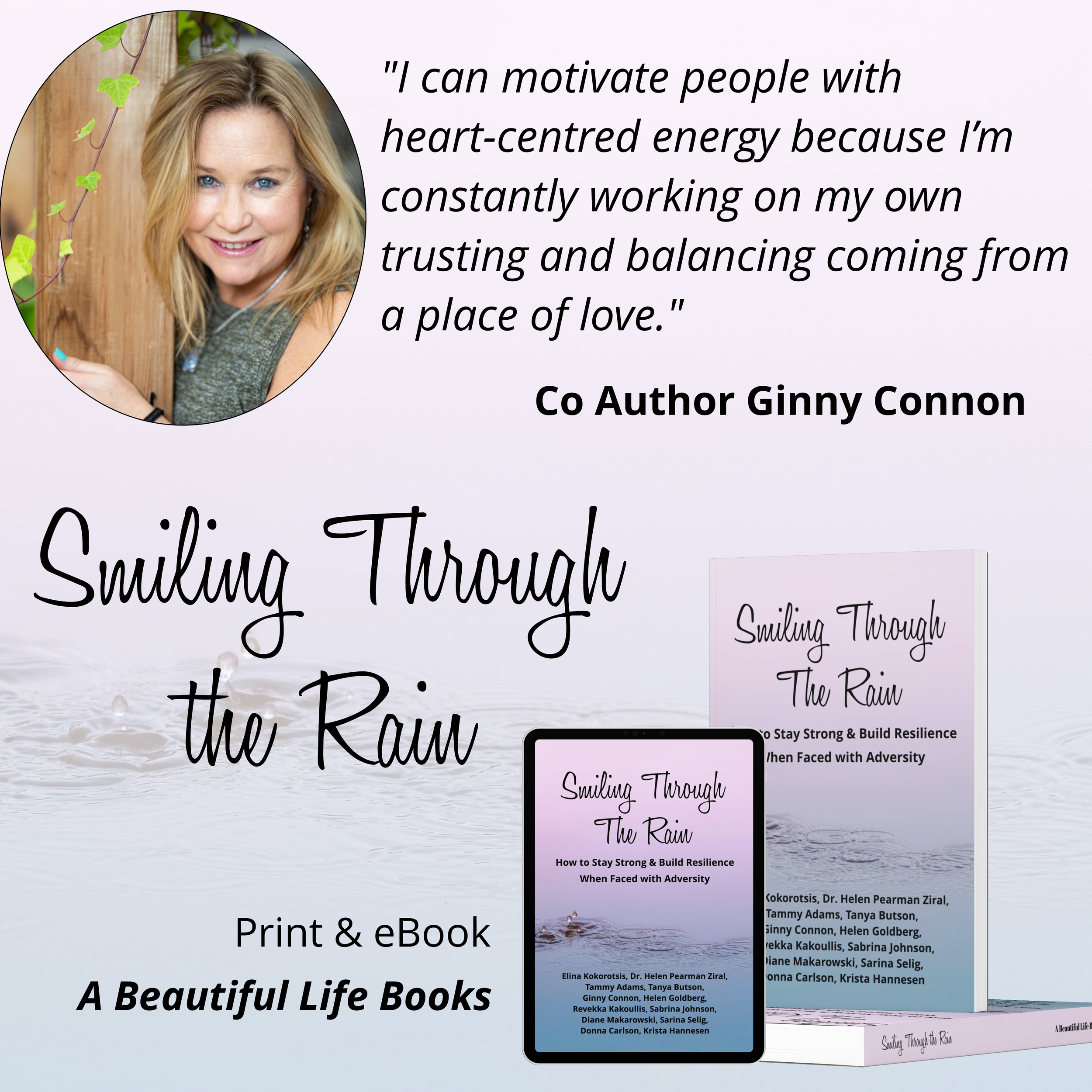 Image of a book cover titled 'Smiling Through the Rain: How to Stay Strong & Build Resilience When Faced with Adversity' by multiple authors, featuring a photo of a smiling woman with blonde hair, and a smartphone displaying the same book cover.
