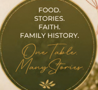 What We Bring to the Table: Food, Stories, Faith, Family