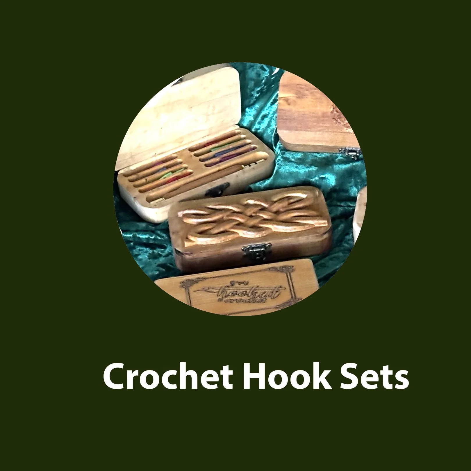 Set of handcrafted crochet hooks in wooden cases with decorative carvings, displayed on a teal fabric background, with a green box featuring the text "Crochet Hook Sets."