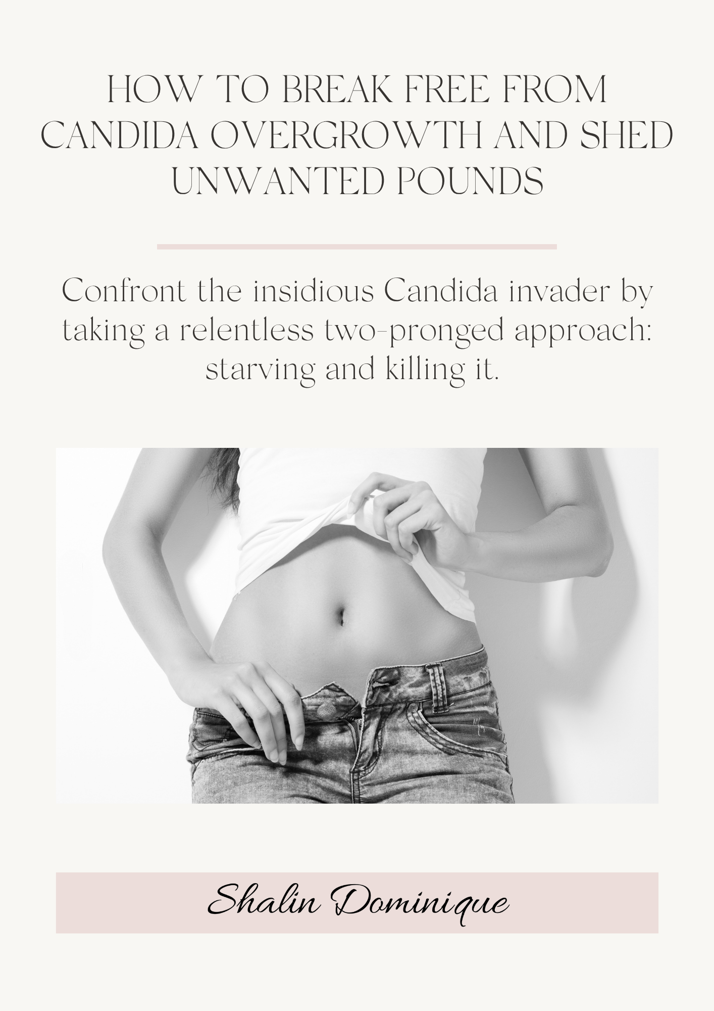 How To Break Free From Candida Overgrowth and Shed Unwanted Fat