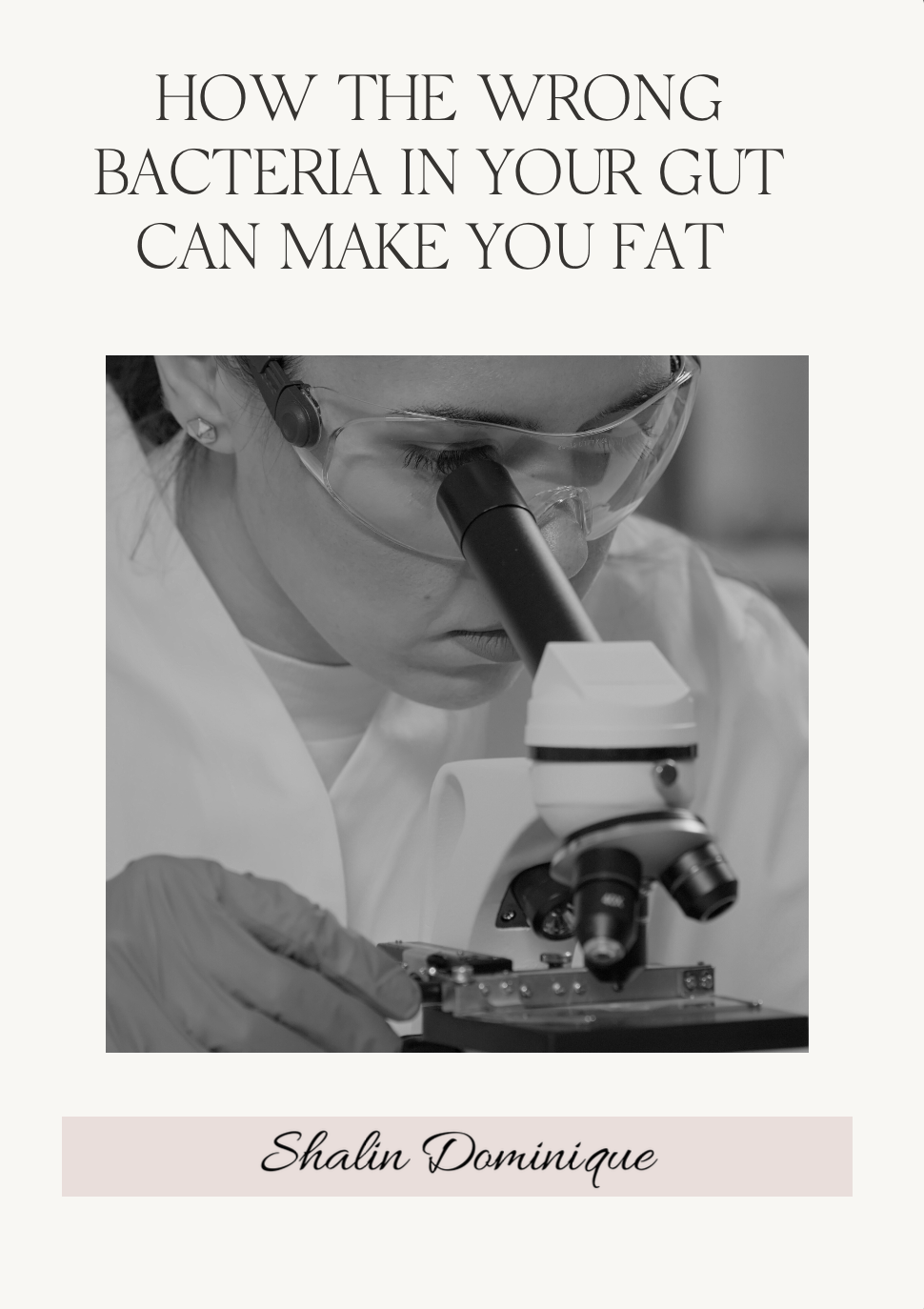 How The Wrong Gut Bacteria Can Make You Fat (And How To Fix It!)